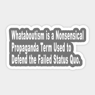 Whataboutism Sticker